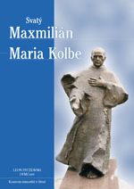 Svatý Maxmilián Maria Kolbe