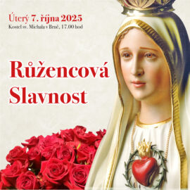 Zveme Vás na růžencovou slavnost do kostela sv. Michala v Brně 7.10.2025